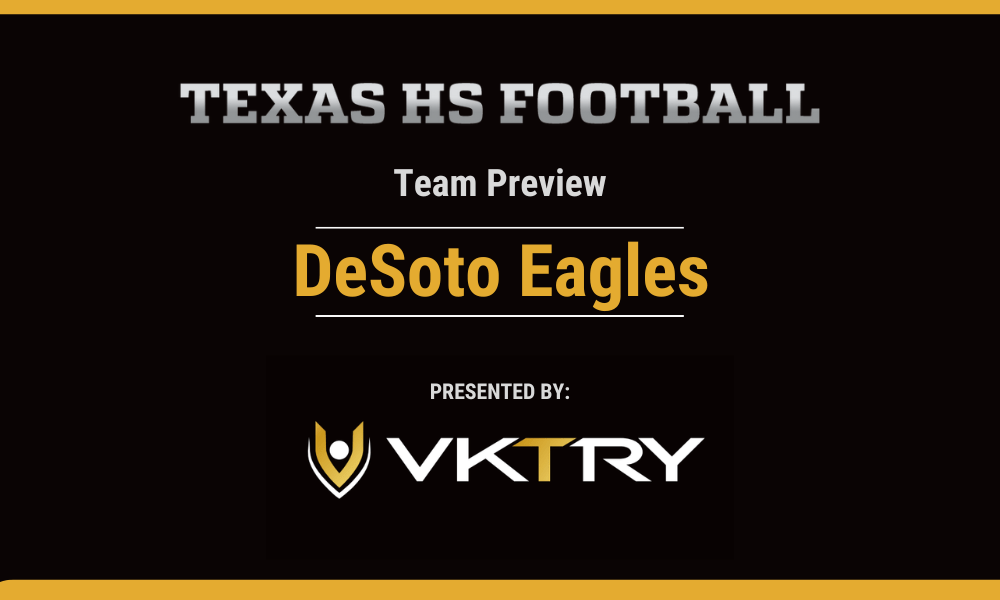 Team Preview: DeSoto Eagles | Texas HS Football