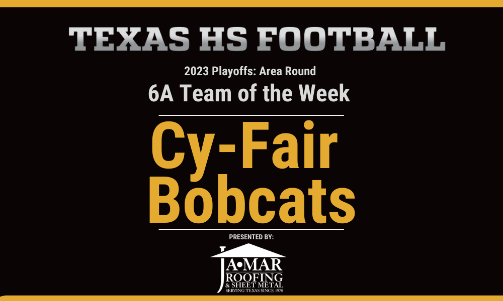 Area Round 6A Team of the Week: Cy-Fair
