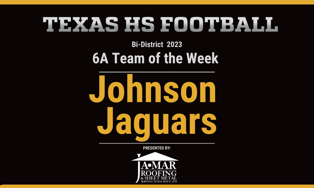 Bi-District 6A Team of the Week: San Antonio Johnson