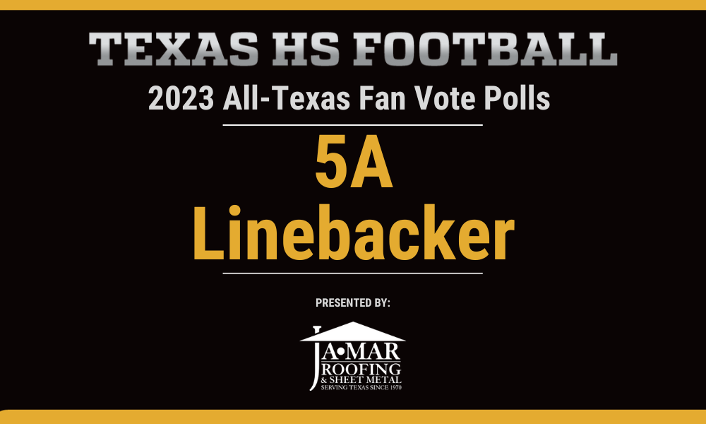 Vote for the 5A Linebacker of the Year: Make Your Voice Count!