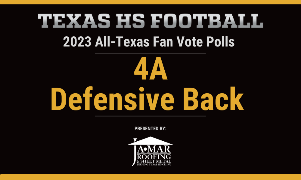 Vote Now for the 4A Fan Vote Defensive Back of the Year