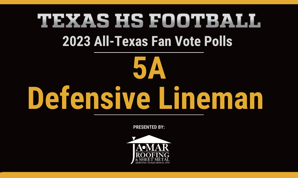 Vote for the 5A Fan Vote Offensive Lineman of the Year | TexasHSFootball.com