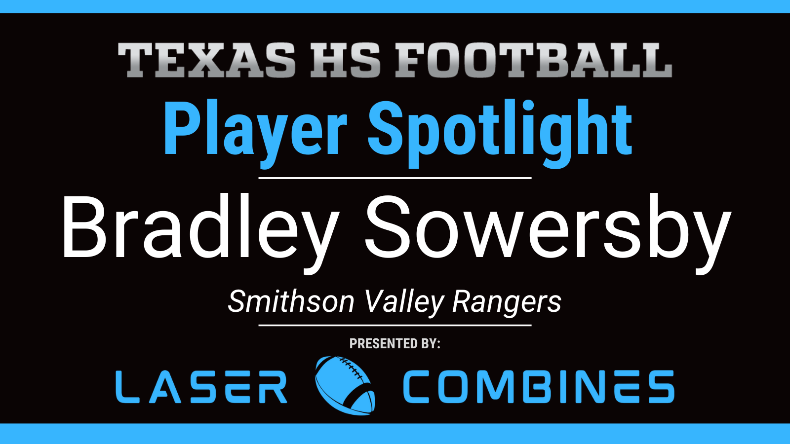 Player Spotlight: Bradley Sowersby, Smithson Valley Rangers