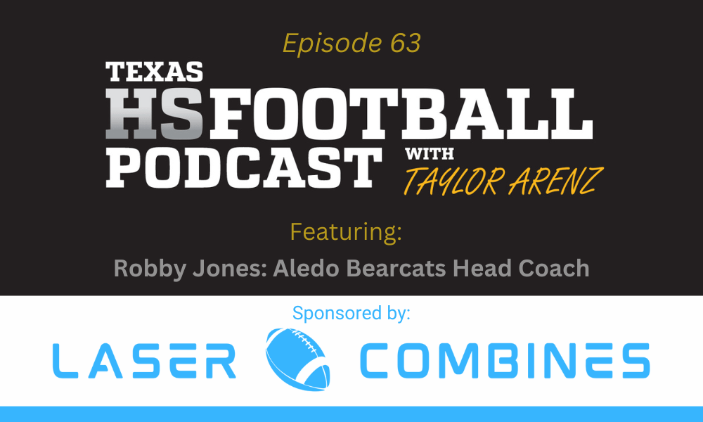 Texas HS Football Podcast: Episode 63