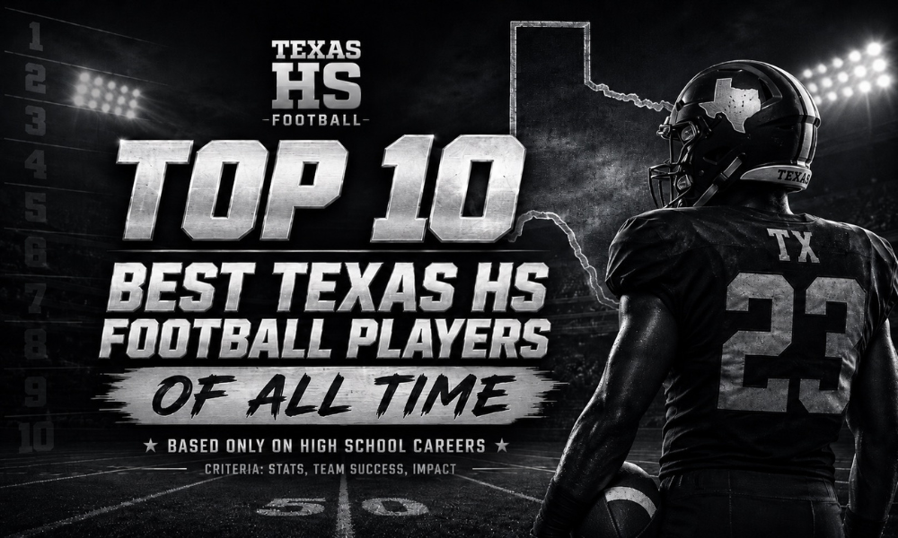 the best texas high school football players of all time ranked