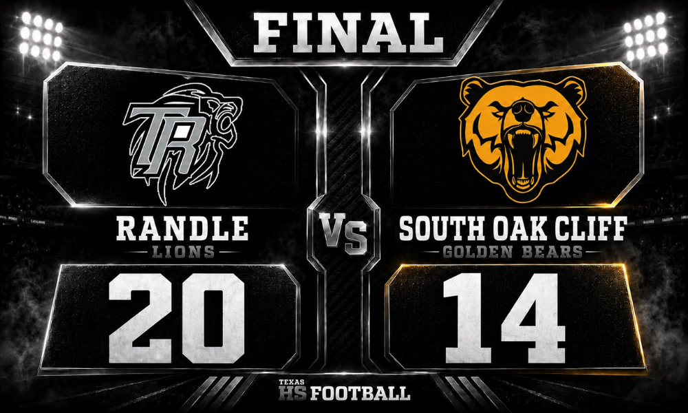 Randle Lions defeat the South Oak Cliff Golden Bears 20-14 in a Texas High School football Week 1 final score graphic.