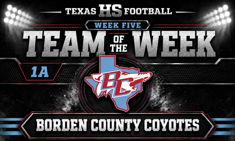 Texas HS Football Week Five 1A Team of the Week graphic featuring the Borden County Coyotes logo on a dark stadium-style background.