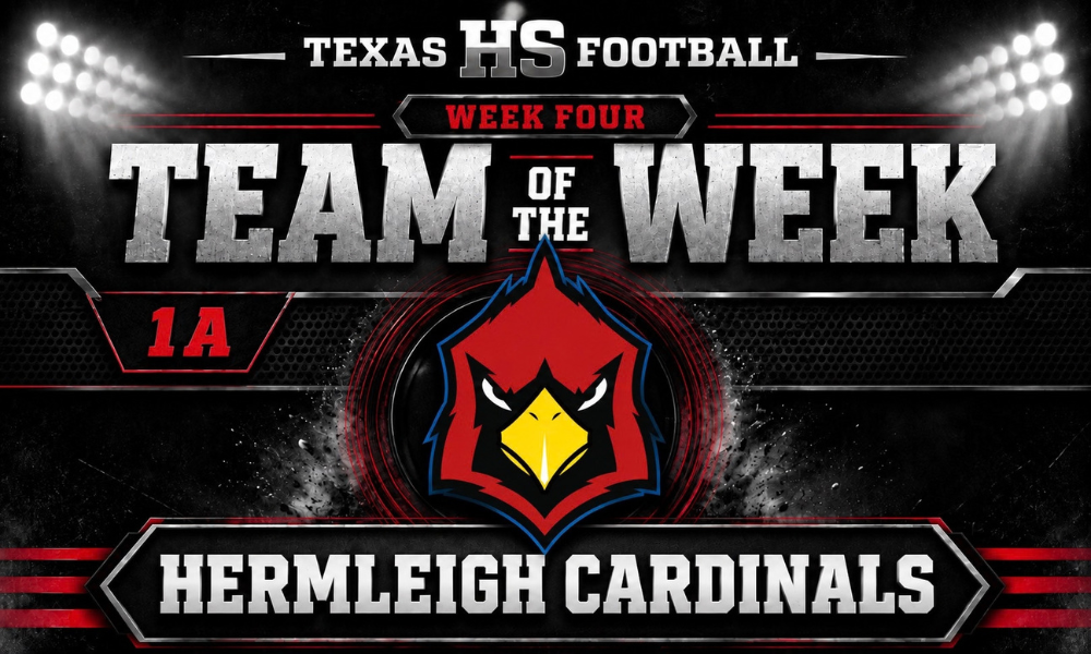 Texas HS Football Week Four 1A Team of the Week graphic featuring the Hermleigh Cardinals logo on a black stadium-style background.