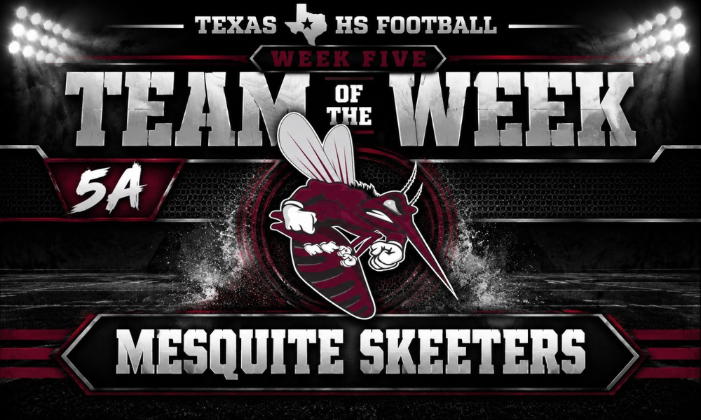 Texas HS Football Week Five 5A Team of the Week graphic featuring the Mesquite Skeeters logo on a dark stadium-style background.