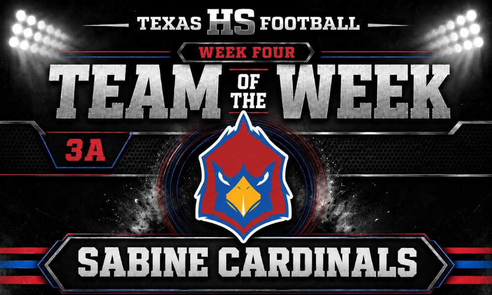 Sabine Cardinals named the Texas HS Football Team of the Week for Class 3A in a red, blue, silver, and black graphic featuring the Cardinals logo.