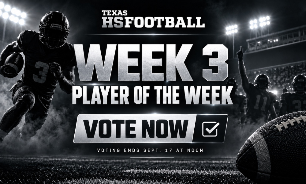 Texas High School Football Week 3 Player of the Week voting graphic featuring standout players from across the state for games played September 10-12, 2026.