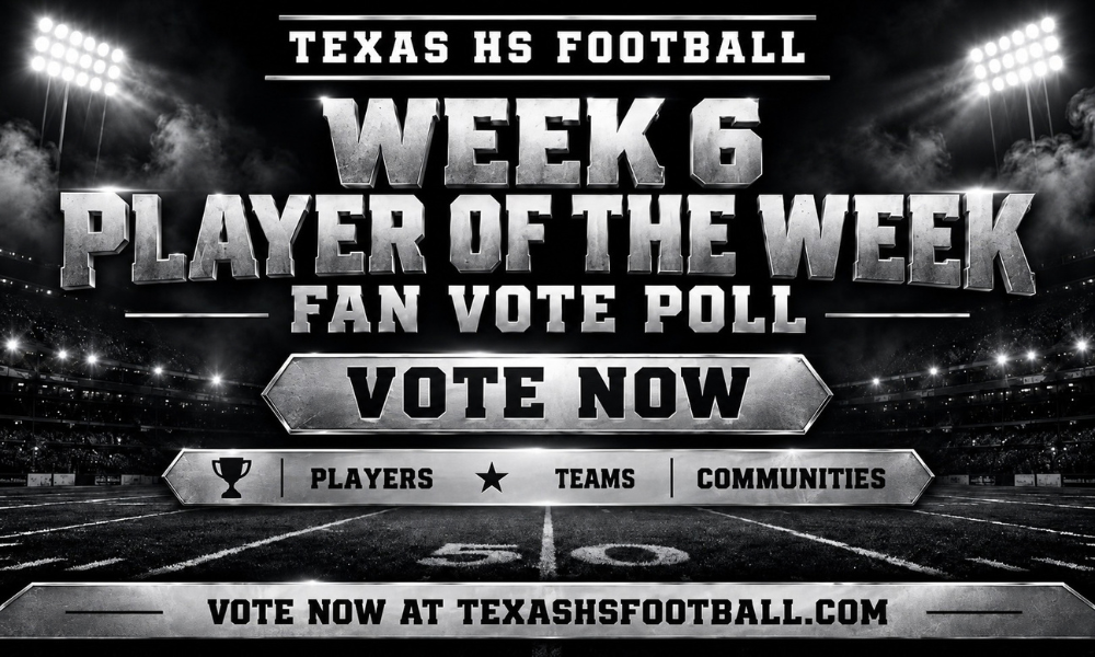 Texas HS Football Week 6 Player of the Week fan vote featuring standout players from winning High School Football teams across Texas.