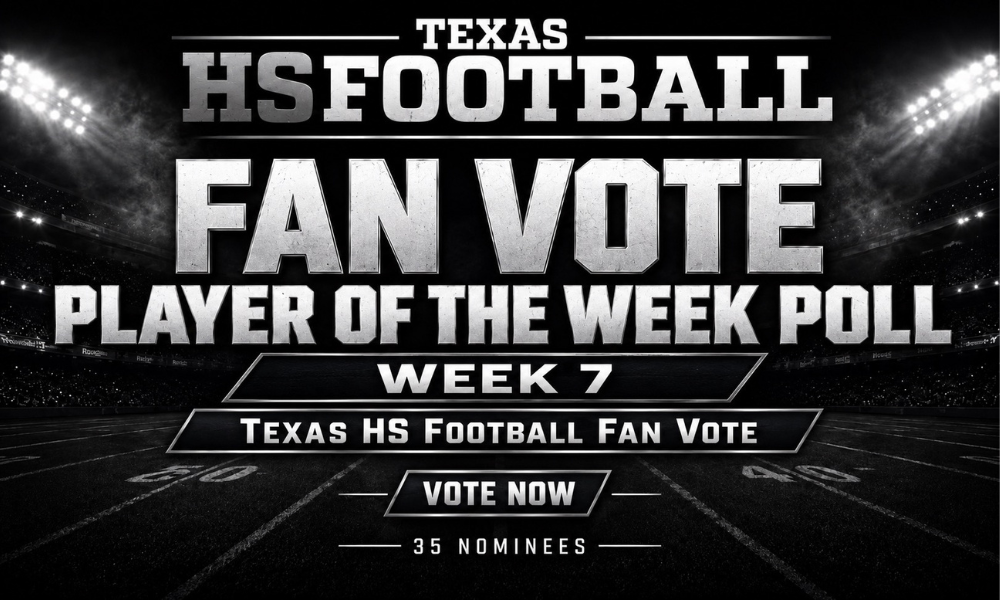 Texas HS Football Week 7 Player of the Week Fan Vote graphic featuring a nighttime stadium background and official poll branding.
